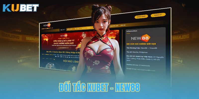 New88 là đối tác hàng đầu của Kubet