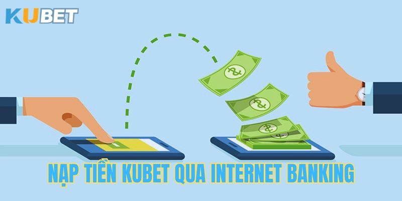 Internet Banking tiện lợi, hỗ trợ nạp tiền