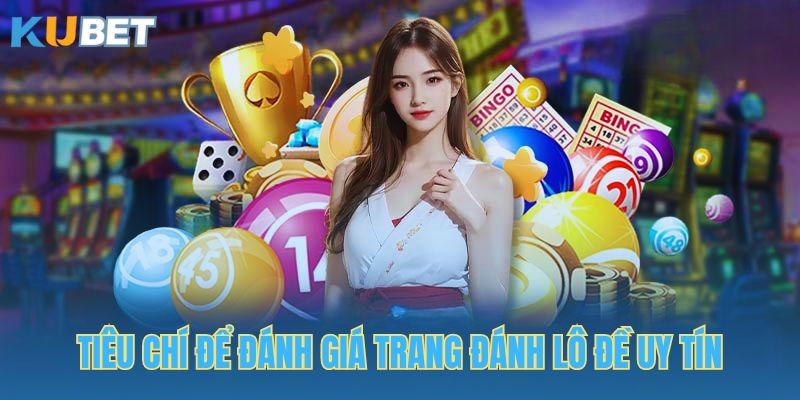 Trang lô đề online uy tín sẽ luôn trả thưởng xanh chín